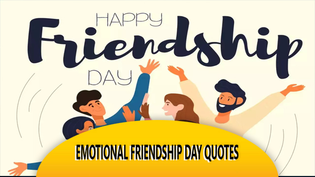 Emotional Friendship Day Quotes