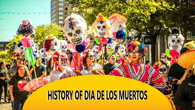 History Of Dia De Los Muertos