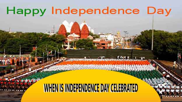 When Is Independence Day Celebrated